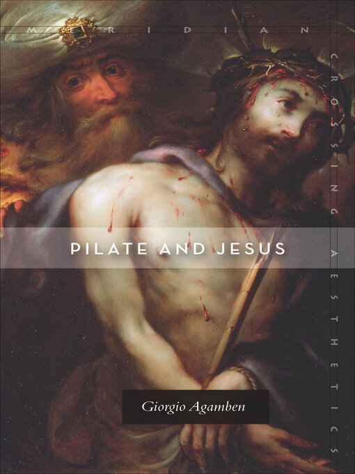 Title details for Pilate and Jesus by Giorgio Agamben - Available